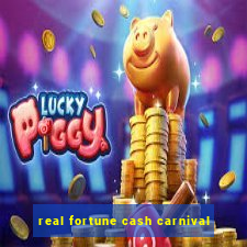 real fortune cash carnival